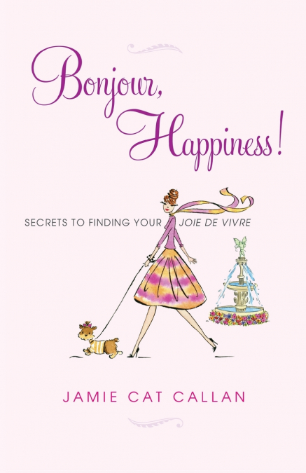 Bonjour, Happiness!