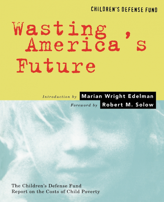 Wasting America’s Future