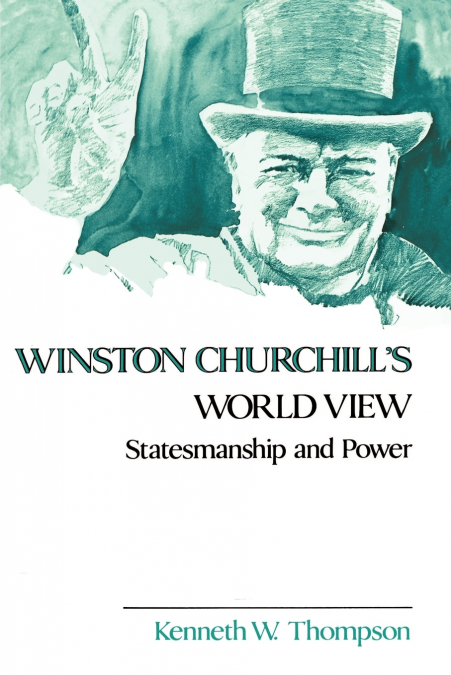 Winston Churchill’s World View