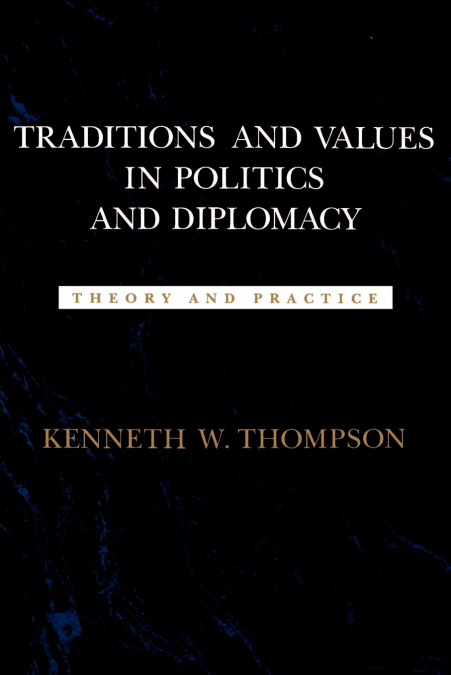 Traditions and Values in Politics and Diplomacy