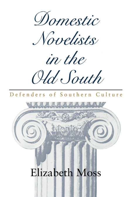 Domestic Novelists in the Old South