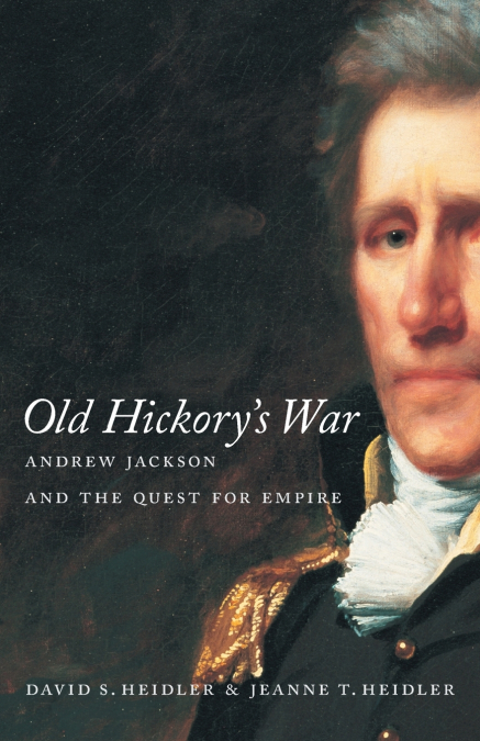 Old Hickory’s War