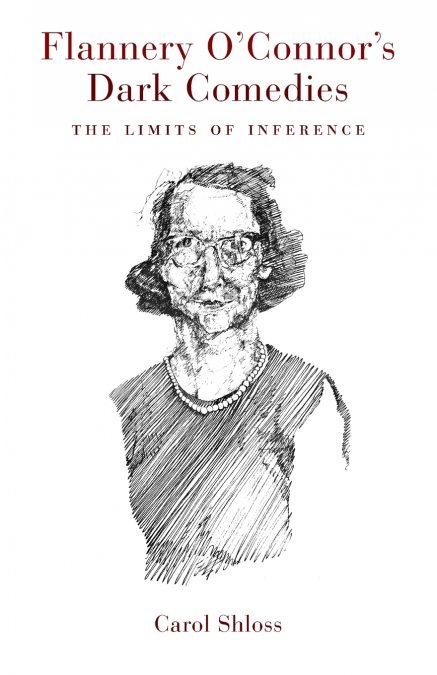 Flannery O’Connor’s Dark Comedies