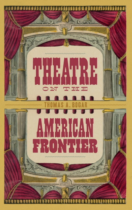 Theatre on the American Frontier