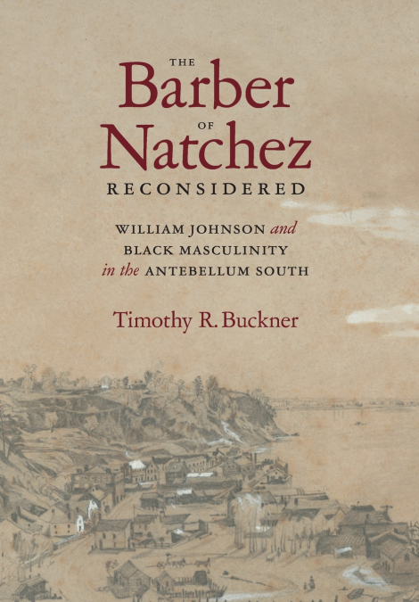 Barber of Natchez Reconsidered