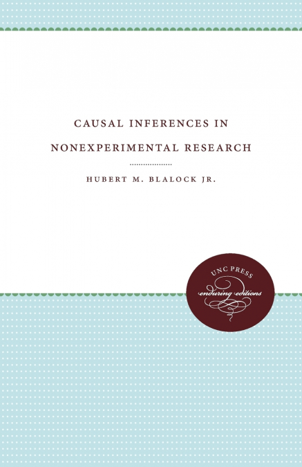Causal Inferences in Nonexperimental Research