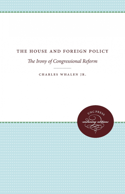 The House and Foreign Policy