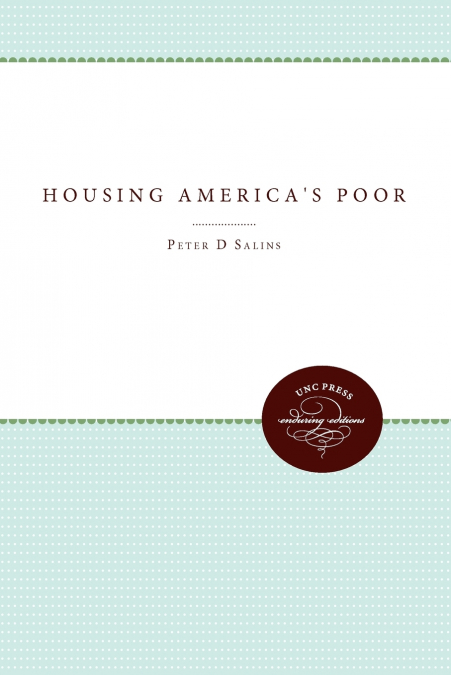 Housing America’s Poor