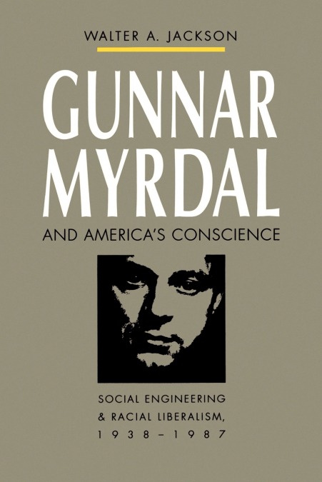 Gunnar Myrdal and America’s Conscience