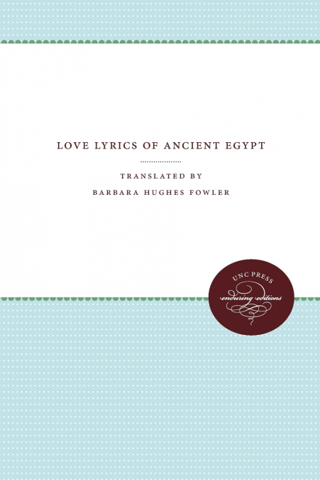 Love Lyrics of Ancient Egypt