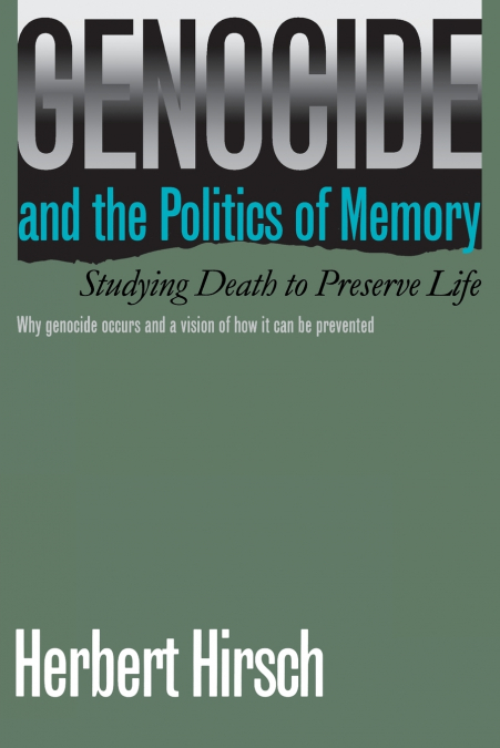 Genocide and the Politics of Memory