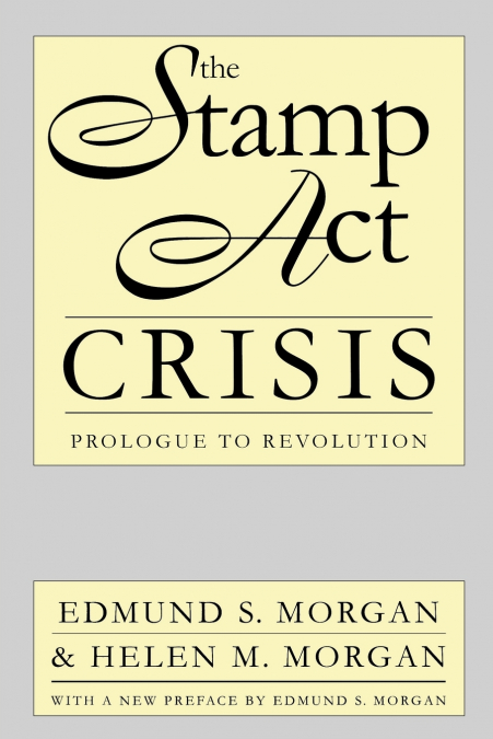 The Stamp Act Crisis