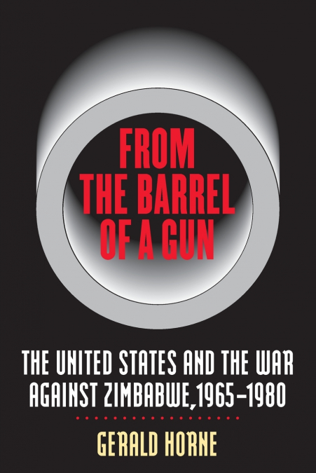 From the Barrel of a Gun