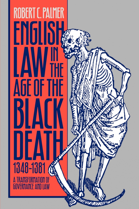 English Law in the Age of the Black Death, 1348-1381