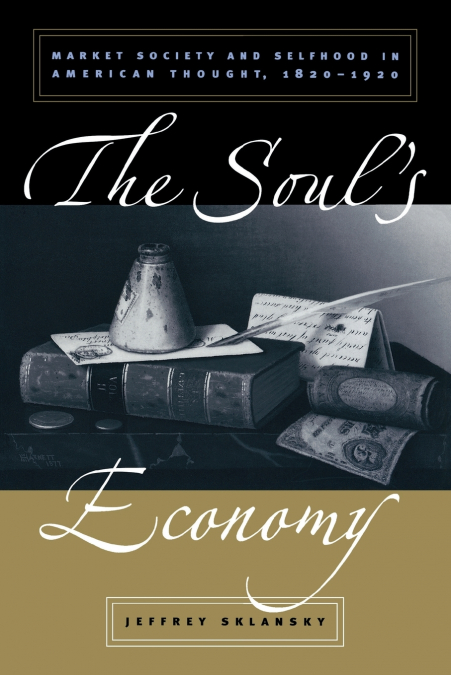 The Soul’s Economy