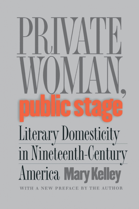 Private Woman, Public Stage