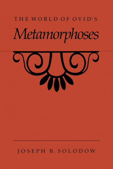 The World of Ovid’s Metamorphoses