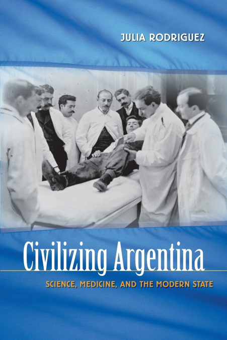 Civilizing Argentina