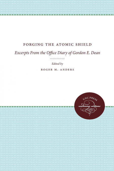 Forging the Atomic Shield