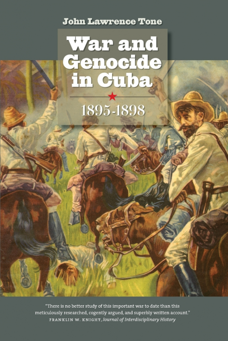War and Genocide in Cuba, 1895-1898