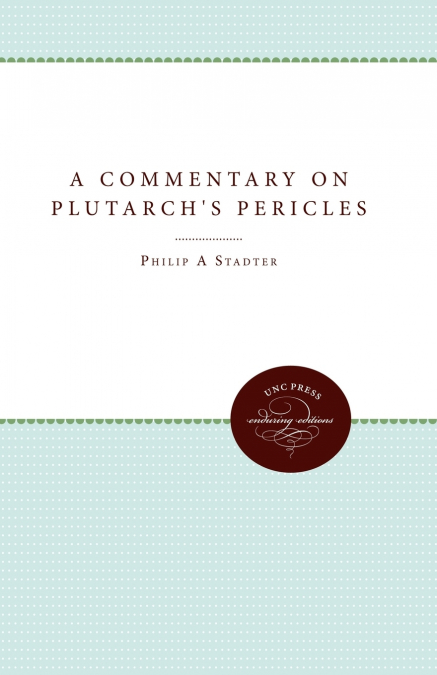 A Commentary on Plutarch’s Pericles
