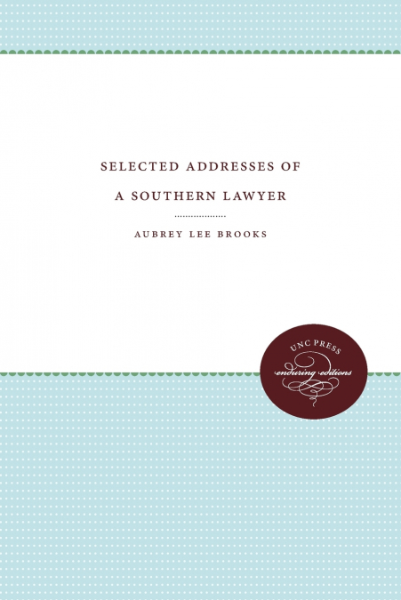 Selected Addresses of a Southern Lawyer