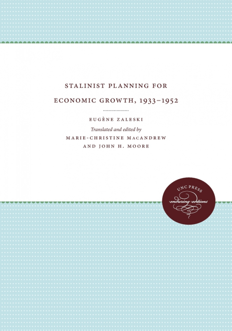 Stalinist Planning for Economic Growth, 1933-1952