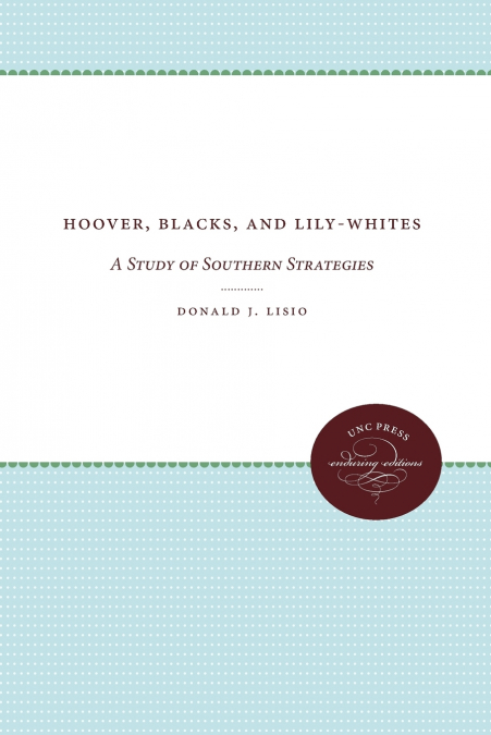 Hoover, Blacks, and Lily-Whites