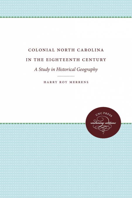 Colonial North Carolina in the Eighteenth Century