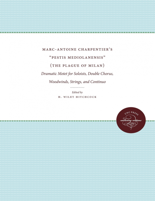 Marc-Antoine Charpentier’s 'Pestis Mediolanensis' (The Plague of Milan)