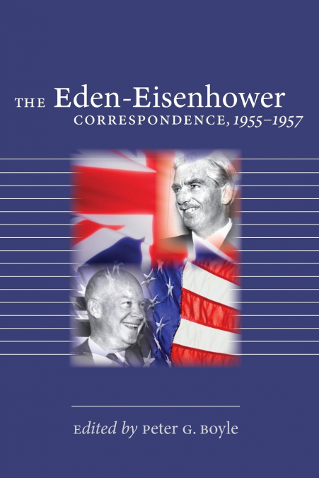 The Eden-Eisenhower Correspondence, 1955-1957