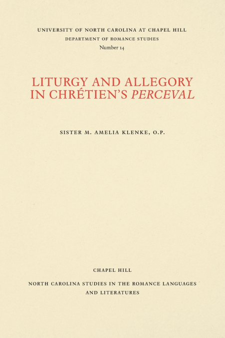 Liturgy and Allegory in Chrétien’s Perceval