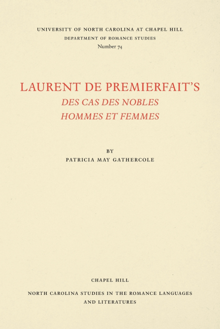 Laurent de Premierfait’s Des Cas des nobles hommes et femmes