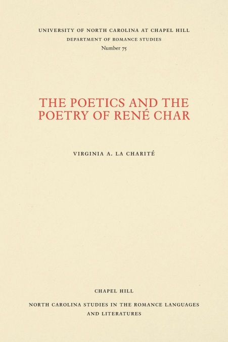 The Poetics and the Poetry of René Char