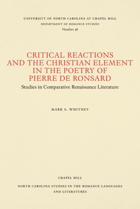 Critical Reactions and the Christian Element in the Poetry of Pierre de Ronsard