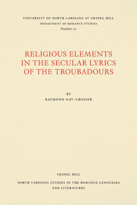 Religious Elements in the Secular Lyrics of the Troubadours
