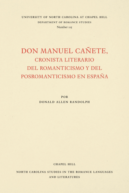 Don Manuel Cañete, cronista literario del romanticismo y del posromanticismo en España