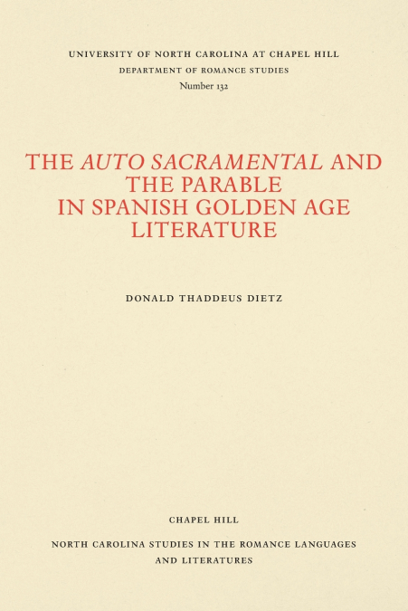 The Auto Sacramental and the Parable in Spanish Golden Age Literature
