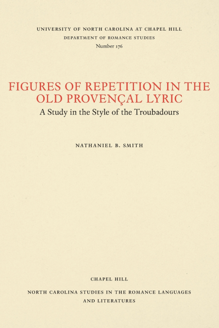 Figures of Repetition in the Old Provençal Lyric