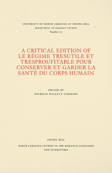 A Critical Edition of Le Régime tresutile et tresproufitable pour conserver et garder la santé du corps humain
