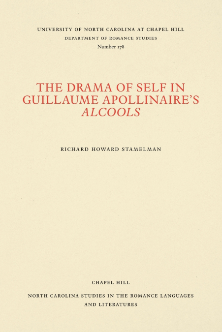 The Drama of Self in Guillaume Apollinaire’s Alcools