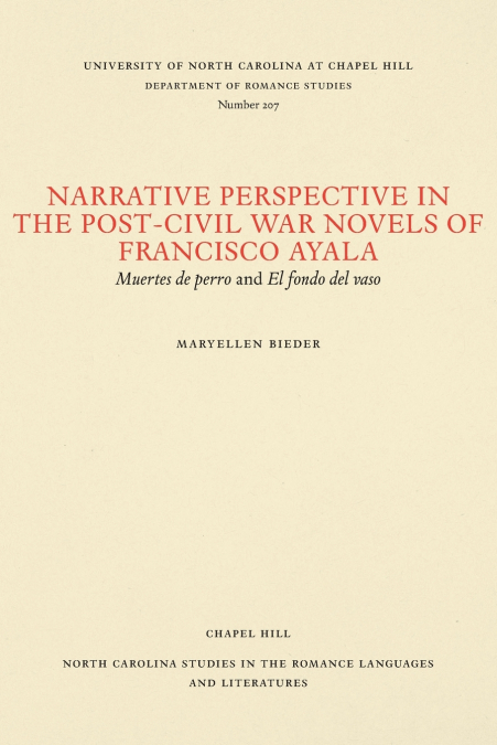 Narrative Perspective in the Post-Civil War Novels of Francisco Ayala