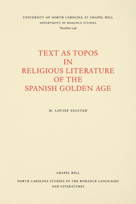 Text As Topos in Religious Literature of the Spanish Golden Age