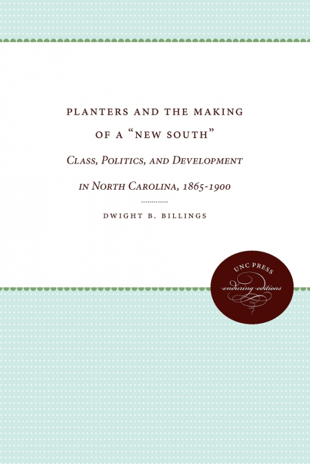Planters and the Making of a 'New South'