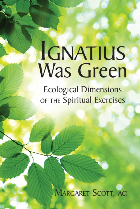 Ignatius Was Green