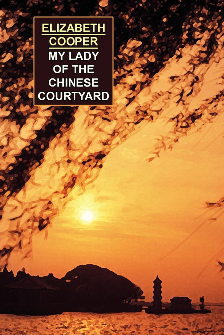 My Lady of the Chinese Courtyard