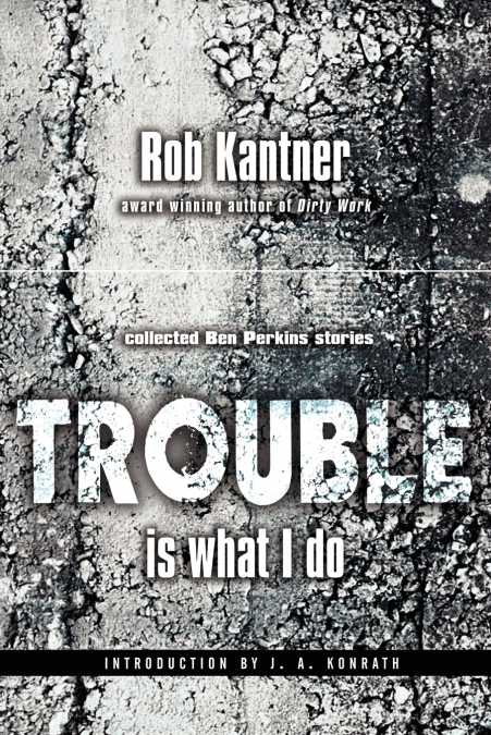 Trouble is What I Do (Point Blank)