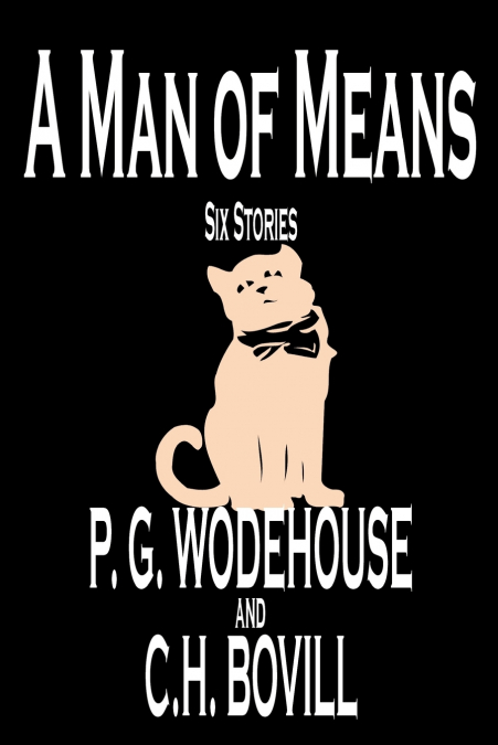 A Man of Means by P. G. Wodehouse, Fiction, Literary