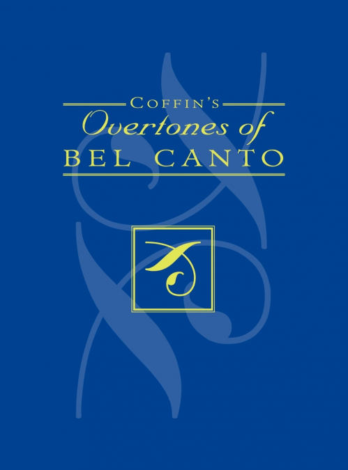 Coffin’s Overtones of Bel Canto