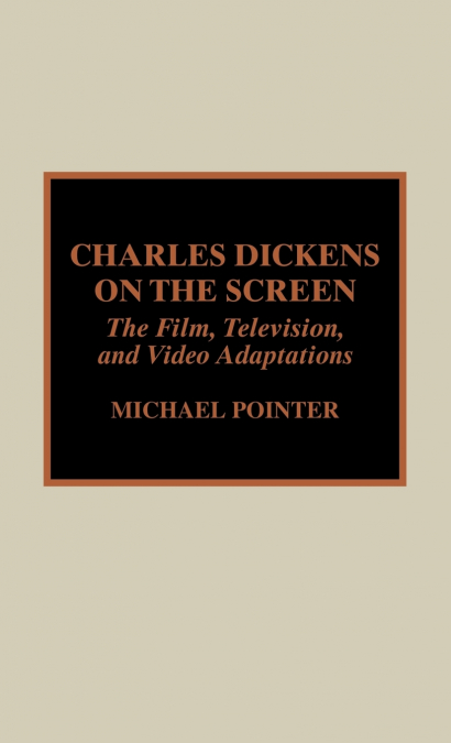 Charles Dickens on the Screen